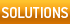 SOLUTIONS 